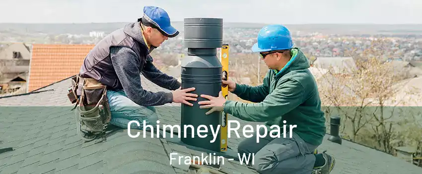  Chimney Repair Franklin - WI