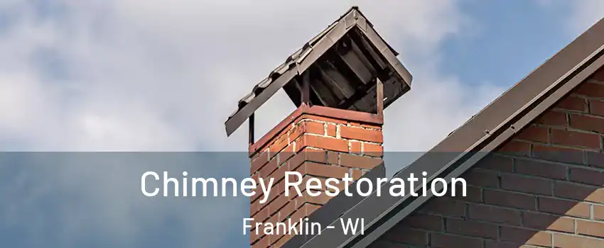  Chimney Restoration Franklin - WI
